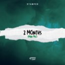Stamper - 2 Months