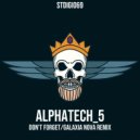 Alphatech_5 - Don\'t Forget (Galaxia Nova Remix)