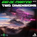 Gigi de Martino - Two Dimensions (Original Mix)