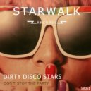 Dirty Disco Stars - Don\'t Stop The Party (Original Mix)