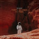Tim August - Thirty Seconds to Mars (Original mix)