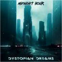 Dystopian Dreams - Cyberpunks
