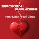 Peter Monk & Ghazal - Broken Paradise (Extended Mix)