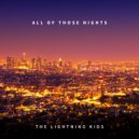 The Lightning Kids - All Of Those Nights (Original Mix)