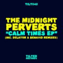 The Midnight Perverts - Calm Times