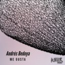 Andres Bedoya - Me Gusta (Original Mix)