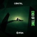 CØNTRL - End of Time (Original Mix)