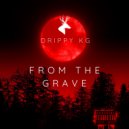 Drippy KG - From The Grave ()