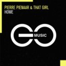 Pierre Pienaar, That Girl - Home (Extended Mix)