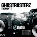 Ghostbusterz - Freakin' It