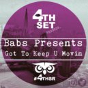 Babs Presents - Got To Keep U Movin (Instrumental Mix)
