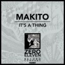 Makito - It\'s A Thing (Original Mix)