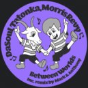 DaSoul, Tatonka Feat. Morris Revy - Between Worlds
