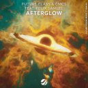 Future Class, CMC$, Felix Samuel - Afterglow (Extended Mix)