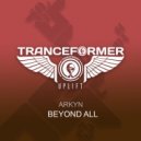 ARKYN - Beyond All