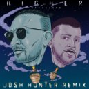 DJ Fresh & Used Ft. Nikki Ambers - Higher (Josh Hunter Remix)