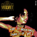 KORT Ft Brook Baili - Shake It Up P2