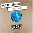 Marc Smith - Disco Jack (Original Mix)