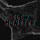 Thing - Slew Monster (Original Mix)