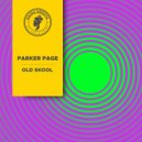Parker Page - Old Skool (Original Mix)