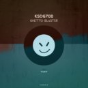 ksd6700 - Ghetto Blaster (firedrill Remix)