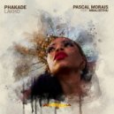 Pascal Morais feat. Mbalizethu - Phakade Lakho (Original Mix)