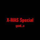 grad_u - X-MAS Special (Original Mix)
