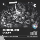 GIXBLEX - DIZZY (Original Mix)
