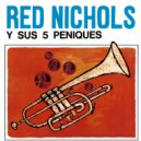 Red Nichols & His Five Pennies - Shim-Me-Sha-Wabble
