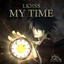 LKHSS - My Time (Original Mix)
