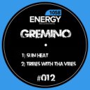 Gremino - Tribes with tha Vibes