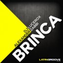 DJ Lucerox & Alexander Zabbi - Brinca (Original Mix)