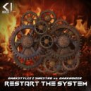 Darkstylez & Sinestro vs. Darknoizer - Restart The System (Original Mix)