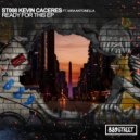 Kevin Caceres, Iara Antonella - Ready For This (Original Mix)