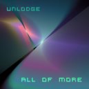 Unlodge - All of more (Original Mix)