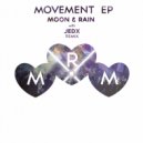 Moon & Rain - Movement (JedX Remix)