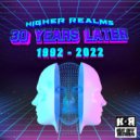 Higher Realms - 30 Years Later (Original Mix)