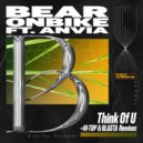 Bearonbike, ANVIA - Think Of U (Blasta Feels Wrong Bout 2Step Mix)