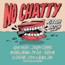 Augusta Massive - No Chatty Riddim (Original Mix)