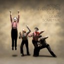 Agency - Everybody\'s Got To Learn Sometime (There Is No One But Me Remix)