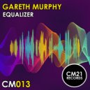 Gareth Murphy - Equalizer (Steve Tomás Remix)