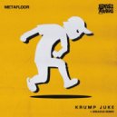 Metafloor - Krump Juke (Original Mix)