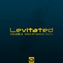 Manuel Rocca - Levitated, Vol. 2 (Continuous DJ Mix)