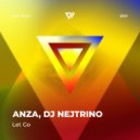 ANZA, DJ Nejtrino - Let Go (Radio Edit)