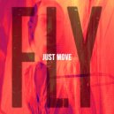 Fly - Just Move (Original Mix)