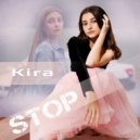 KIRA - Stop ()