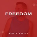 Scott Ralley - Freedom ()