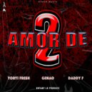 Daddy F & Yoryi Fresh & Genao & bryant LR - Amor de Dos ()