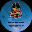 Harlem Dance Club - Keep On Doing It (HDC Disco Edit)