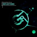 Ascending Force - Reflections (Original Mix)